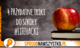 4 przydatne triki do szkoły