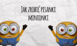 Pisanki Minionki – Pisanki dla dzieci