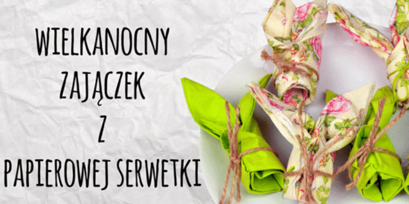Wielkanocny zajaczek z serwetki
