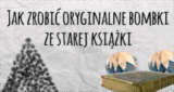 Jak zrobić oryginalne papierowe bombki ze starej książki?