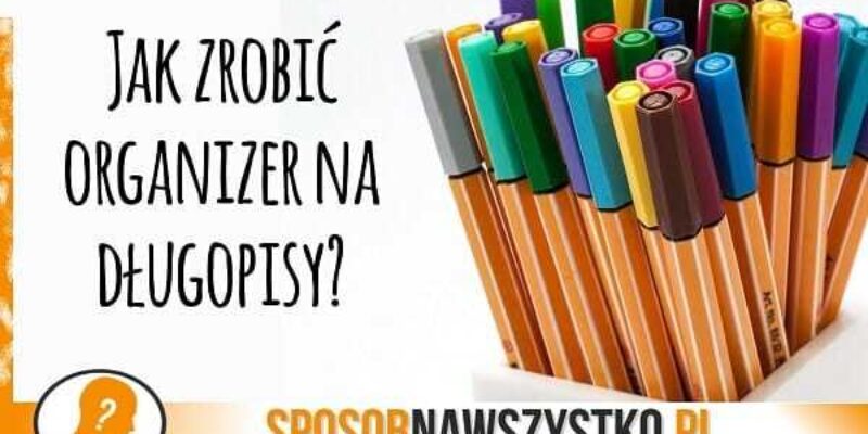 Organizer na długopisy – DIY