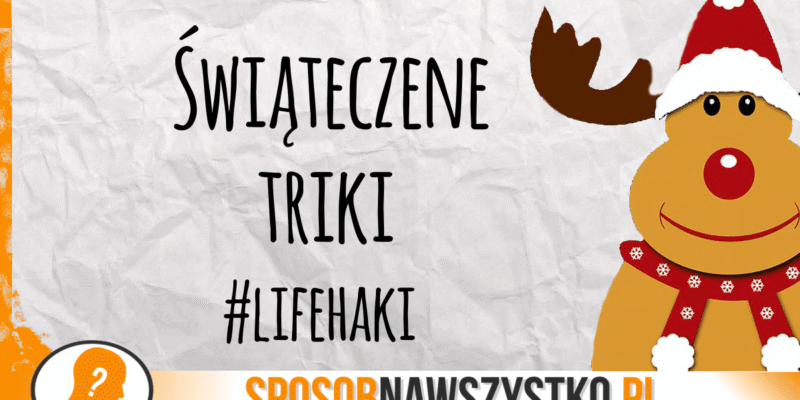Ciekawe triki na święta Bożego Narodzenia