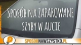 Sposób na zaparowane szyby w aucie